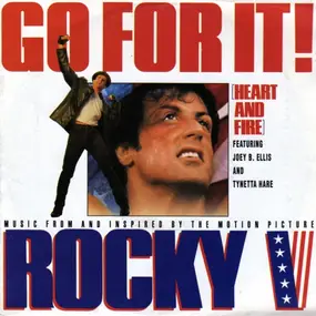 joey b. ellis - Go For It! (Heart And Fire) (Music From And Inspired By The Motion Picture Rocky V)