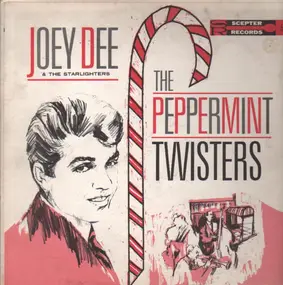 Joey Dee & the Starliters - The Peppermint Twisters