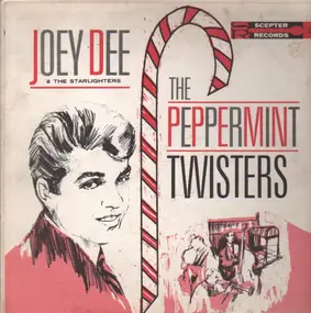 Joey Dee & the Starliters - The Peppermint Twisters