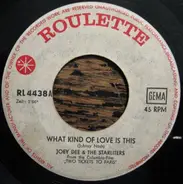 Joey Dee & The Starliters - What Kind Of Love Is This / Wing-Ding