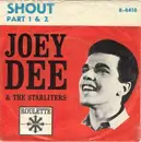 7inch Vinyl Single - Joey Dee - Shout Part 1+2
