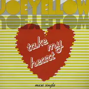 12inch Vinyl Single - Joe Yellow - Take My Heart
