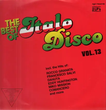 Rocco Granata, Francesco Salvi, Danuta... - The Best Of Italo-Disco Vol. 13