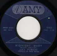 Joey Powers - Midnight Mary / Where Do You Want The World Delivered
