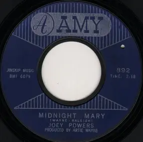 Joey Powers - Midnight Mary / Where Do You Want The World Delivered