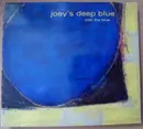 CD - Joey's Deep Blue - Into the Blue - Digipak