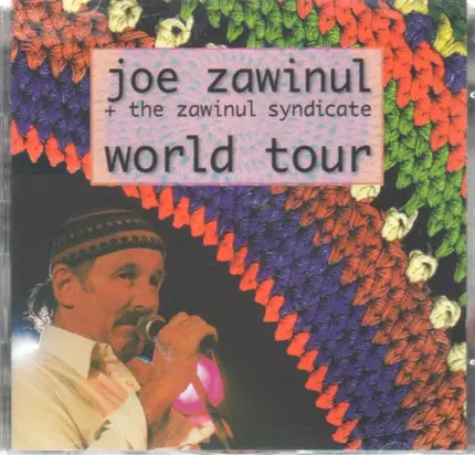 Joe Zawinul & The Zawinul Syndicate - World Tour