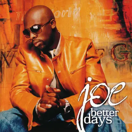 Joe - Better Days