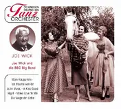 Joe Wick - Große Deutsche Tanzorchester