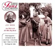 Joe Wick & die  BBC Big Band - Große Deutsche Tanzorchester