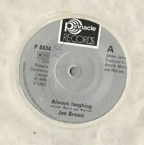 Joe Brown - Always Laughing / We Were Never That Kind