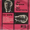 7inch Vinyl Single - Joe Brown & The Bruvvers - Th' Wife