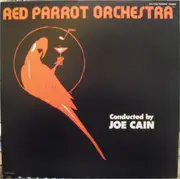 LP - Joe Cain And The Red Parrot Orchestra - Red Parrot Orchestra Conducted By Joe Cain