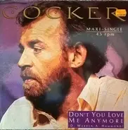 Joe Cocker - Don't You Love Me Any More