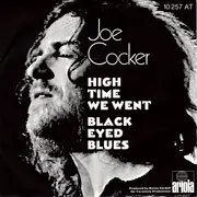 7inch Vinyl Single - Joe Cocker - High Time We Went / Black-Eyed Blues