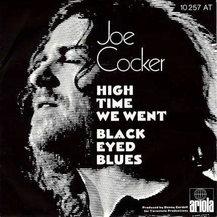 Joe Cocker - High Time We Went / Black-Eyed Blues