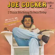 7inch Vinyl Single - Joe Cocker - It's All Over But The Shoutin' / I think It's Going To Rain Today