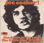 7inch Vinyl Single - Joe Cocker - She Came In Through The Bathroom Window / That's Your Business Now