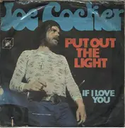 7inch Vinyl Single - Joe Cocker - Put Out The Light / If I Love You