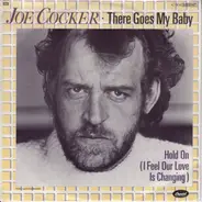 Joe Cocker - There Goes My Baby