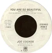 Joe Cocker - You Are So Beautiful / High Time We Went