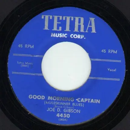 Joe D. Gibson - Good Morning, Captain / 21 Years