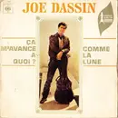 7inch Vinyl Single - Joe Dassin - Ça M'avance à Quoi / Comme La Lune