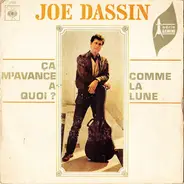 Joe Dassin - Ça M'avance à Quoi / Comme La Lune