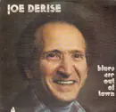 LP - Joe Derise - Blues Are Out Of Town
