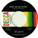 7inch Vinyl Single - Joe Dolan - Make Me An Island