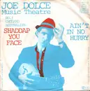 7inch Vinyl Single - Joe Dolce Music Theatre - Shaddap You Face