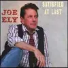 CD - Joe Ely - Satisfied At Last