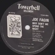 7inch Vinyl Single - Joe Fagin - Why Don't We Spend The Night