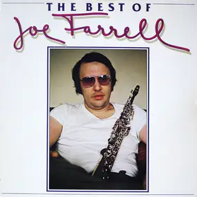 Joe Farrell - The Best Of Joe Farrell