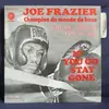 7inch Vinyl Single - Joe Frazier - Truly, Truly Lovin'Me