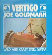 Joe Goldmark - Wild And Crazy Steel Guitar