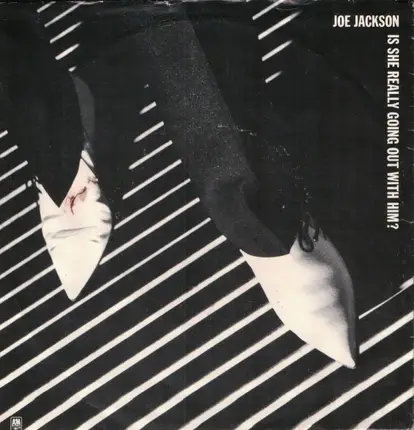 Joe Jackson - Is She Really Going Out With Him?
