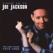 Joe Jackson - This Is It: The A&M Years 1979-1989