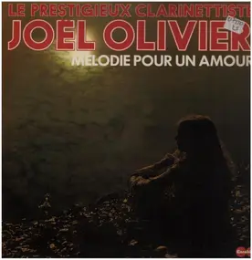 Joël Olivier - Melodie Pour Un Amour