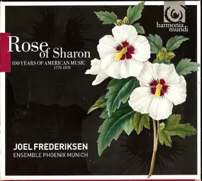 Joel Frederiksen - Rose Of Sharon (100 Years Of American Music 1770-1870)