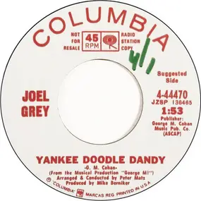 Joel Grey - I Want To Hear A Yankee Doodle Tune