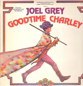 Joel Grey - Goodtime Charley