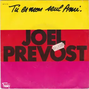Joel Prevost - Tu Es Mon Seul Ami