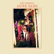 CD - Joel Sarakula - Love Club