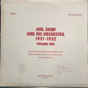 Joel Shaw And His Orchestra - 1931-1932 Vol. 1