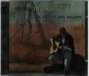 Joel Weldon - Along The Way (The Best Of Joel Weldon)