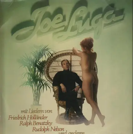 Joe Luga - Mit Liedern von Holländer, Benatzky, Nelson