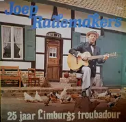 Joep Rademakers - 25 jaar Limburgs Troubadour