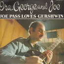 LP - Joe Pass - Ira, George And Joe - Joe Pass Loves Gershwin
