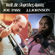 Joe Pass & J.J. Johnson - We'll Be Together Again